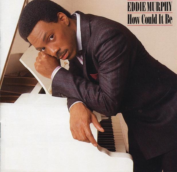 Eddie Murphy - How Could It Be